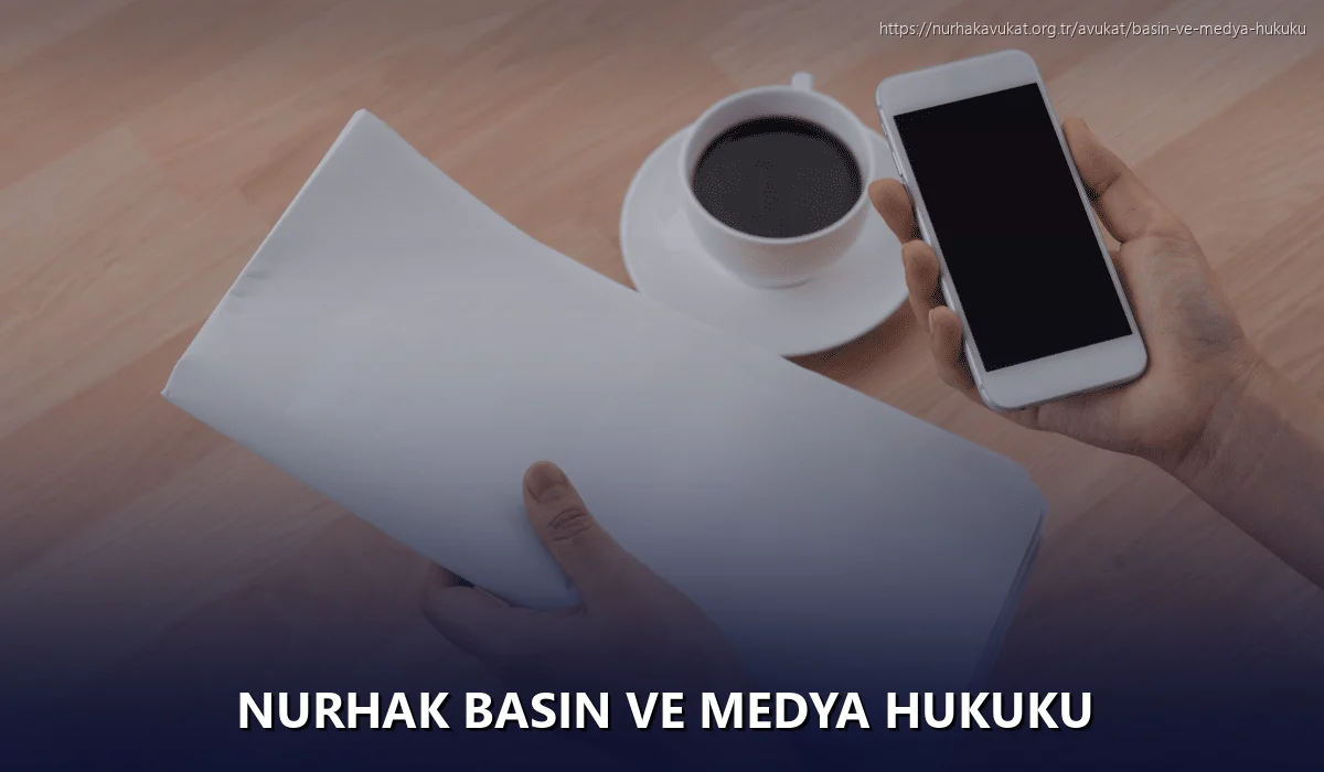 Nurhak Basın ve Medya Hukuku