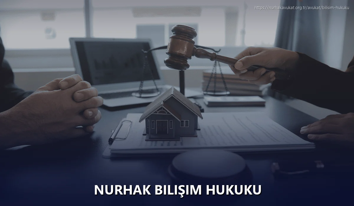 Nurhak Bilişim Hukuku