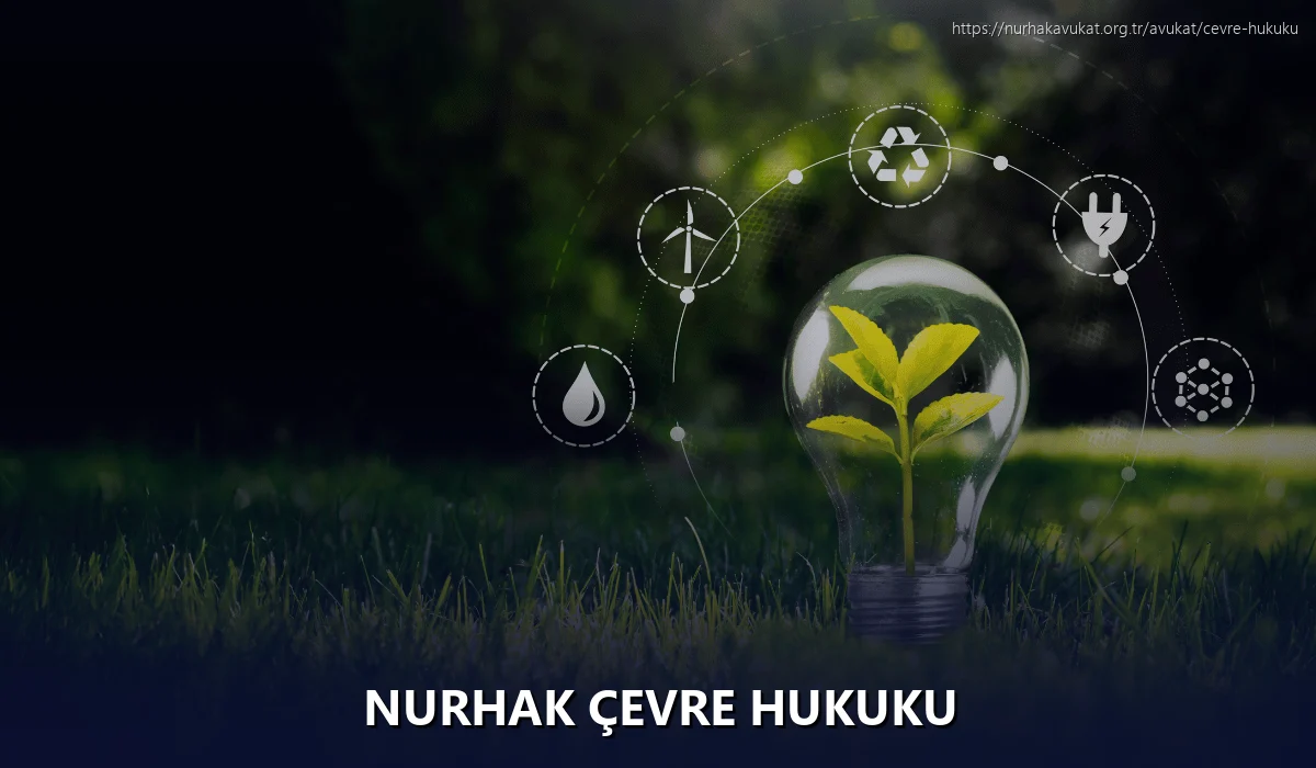 Nurhak Çevre Hukuku